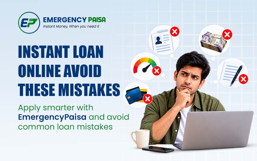 Instant Loan Online: Avoid These Common Mistakes Before Applying